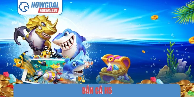 Bắn Cá H5 Nowgoal - 5 Bí Kíp Săn Boss Nhận Thưởng Cực Lớn bắn cá h5