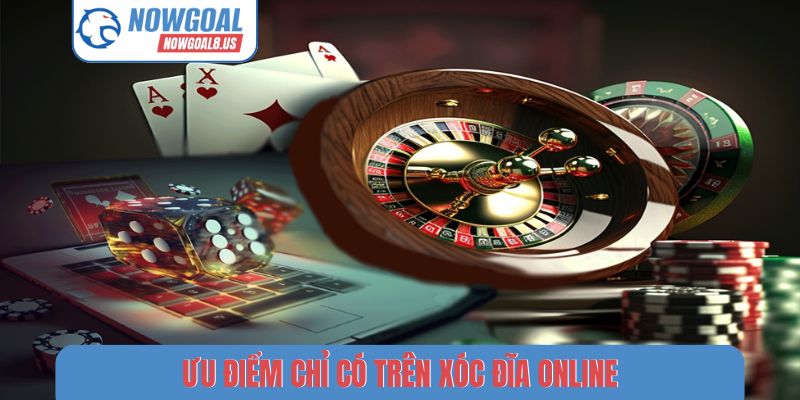 Xóc Đĩa Online Nowgoal - Nghệ Thuật Dự Đoán Độc Quyền Ưu điểm chỉ có trên xóc đĩa online