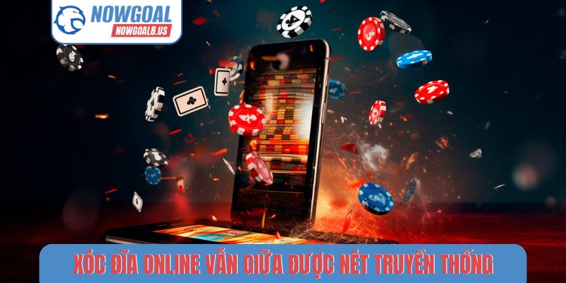 Xóc Đĩa Online Nowgoal - Nghệ Thuật Dự Đoán Độc Quyền Xóc đĩa online nhưng vẫn giữa được nét truyền thống