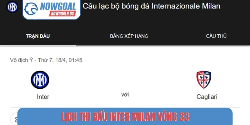 Lịch Thi Đấu Serie A Tháng 4/2026 Mới Nhất Cho Fan Ý Lịch thi đấu Inter Milan vòng 33