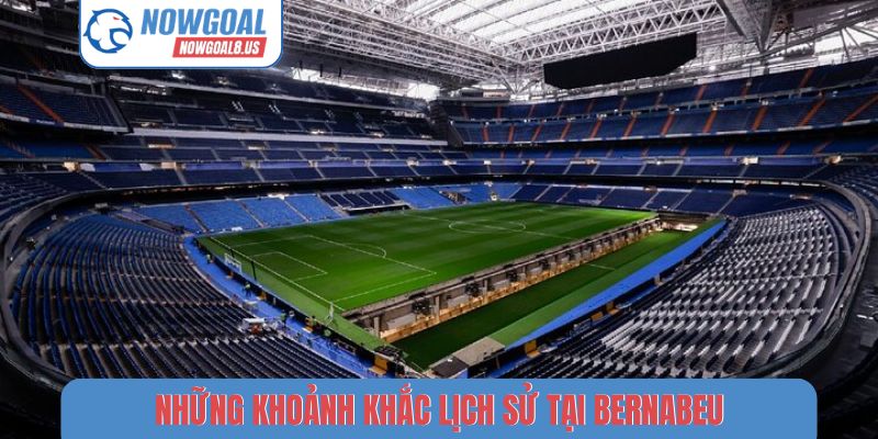 Khám Phá Trận Cầu Đỉnh Cao Tuần Này Bạn Không Nên Bỏ Lỡ Những khoảnh khắc lịch sử tại Bernabeu